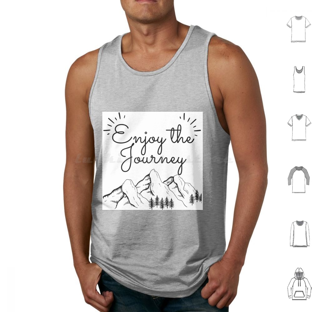 Outdoor Camping Quotes - Nikmati Perjalanan Tank Top Rompi Tanpa